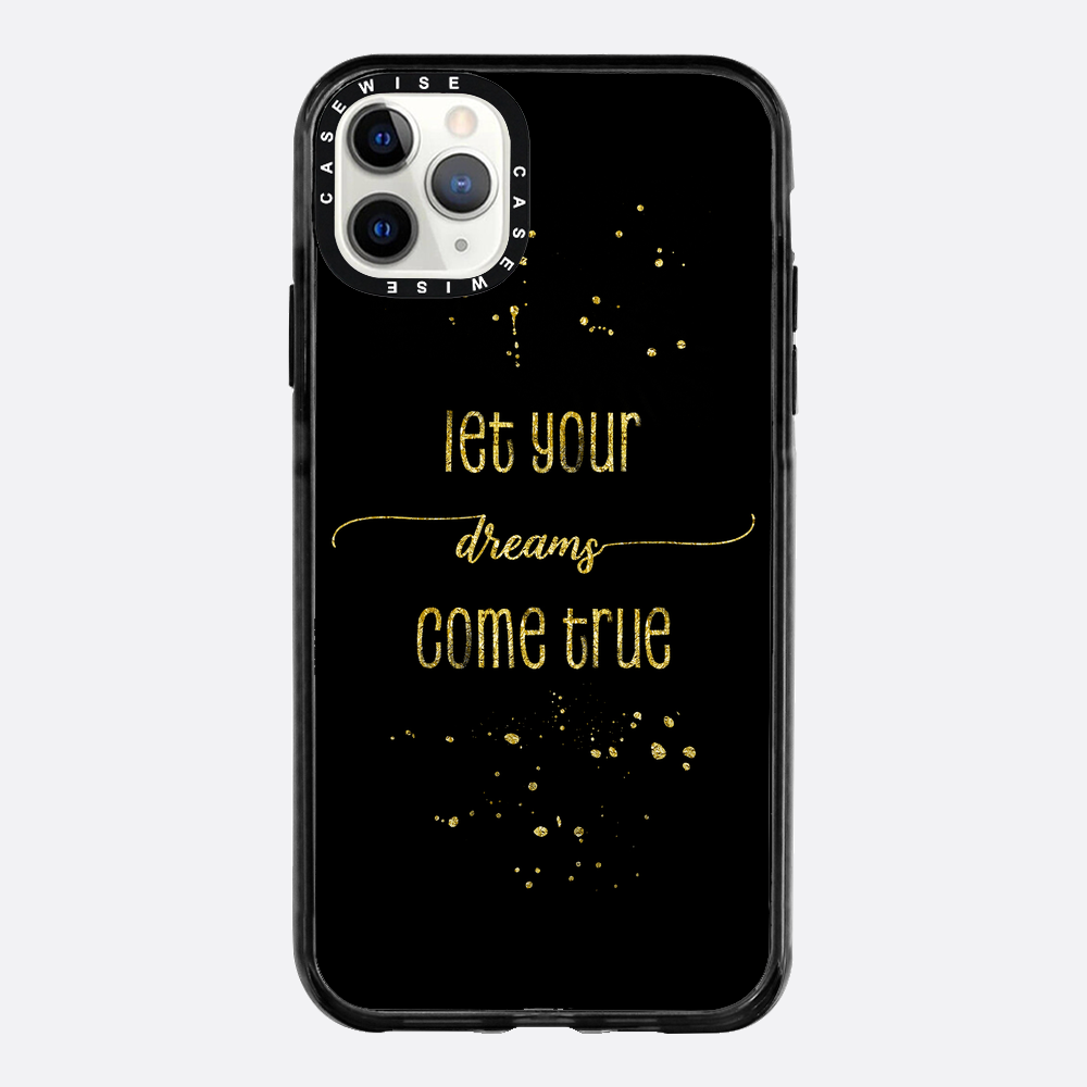 TEXT ART GOLD Let your dreams come true - Case