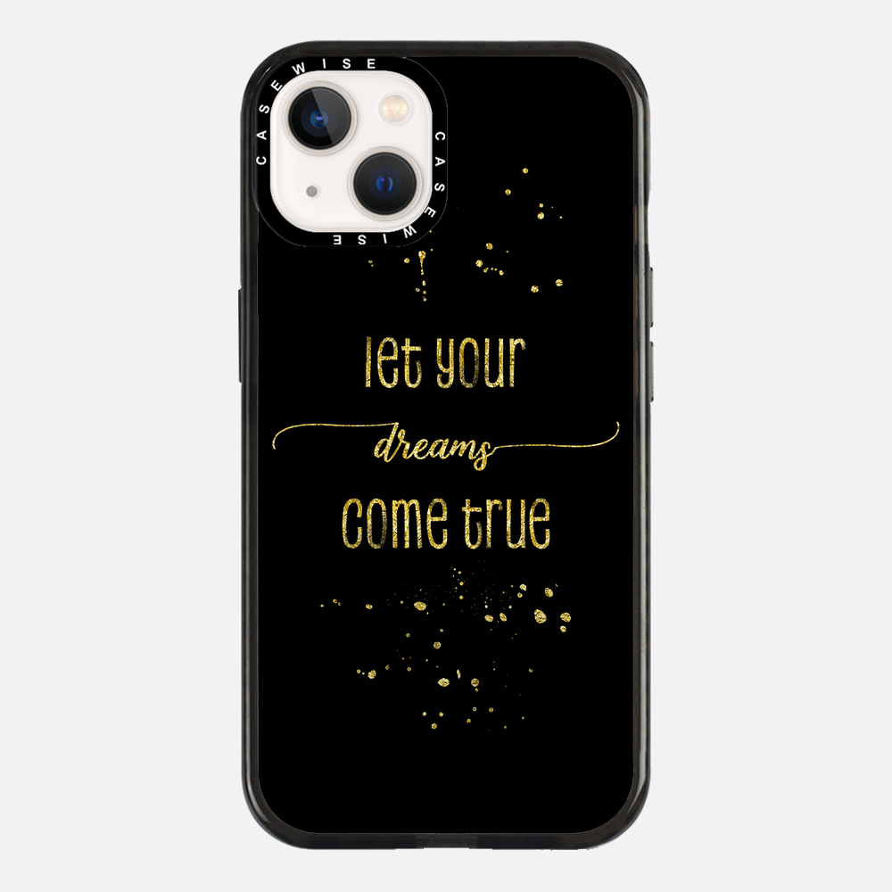 TEXT ART GOLD Let your dreams come true - Case